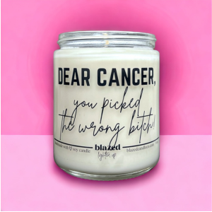 Dear Cancer, You Picked The Wrong Bitch Candle