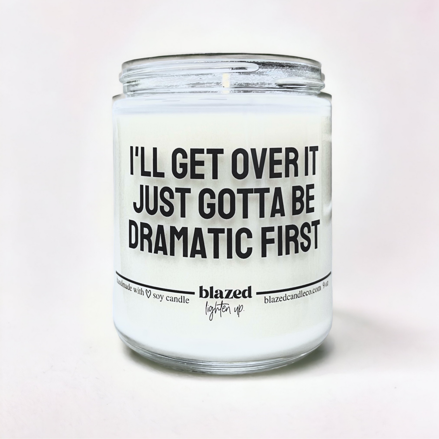 Gotta Be Dramatic First Candle