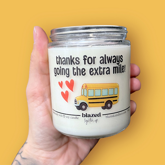 Thanks For Always Going The Extra Mile Candle For Bus Driver