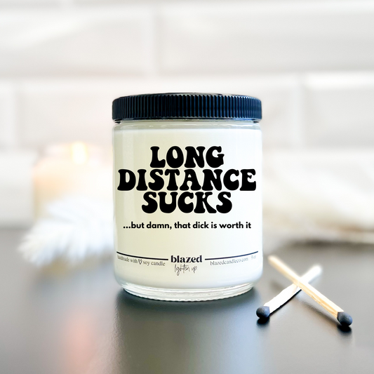 Long Distance Sucks - Candle