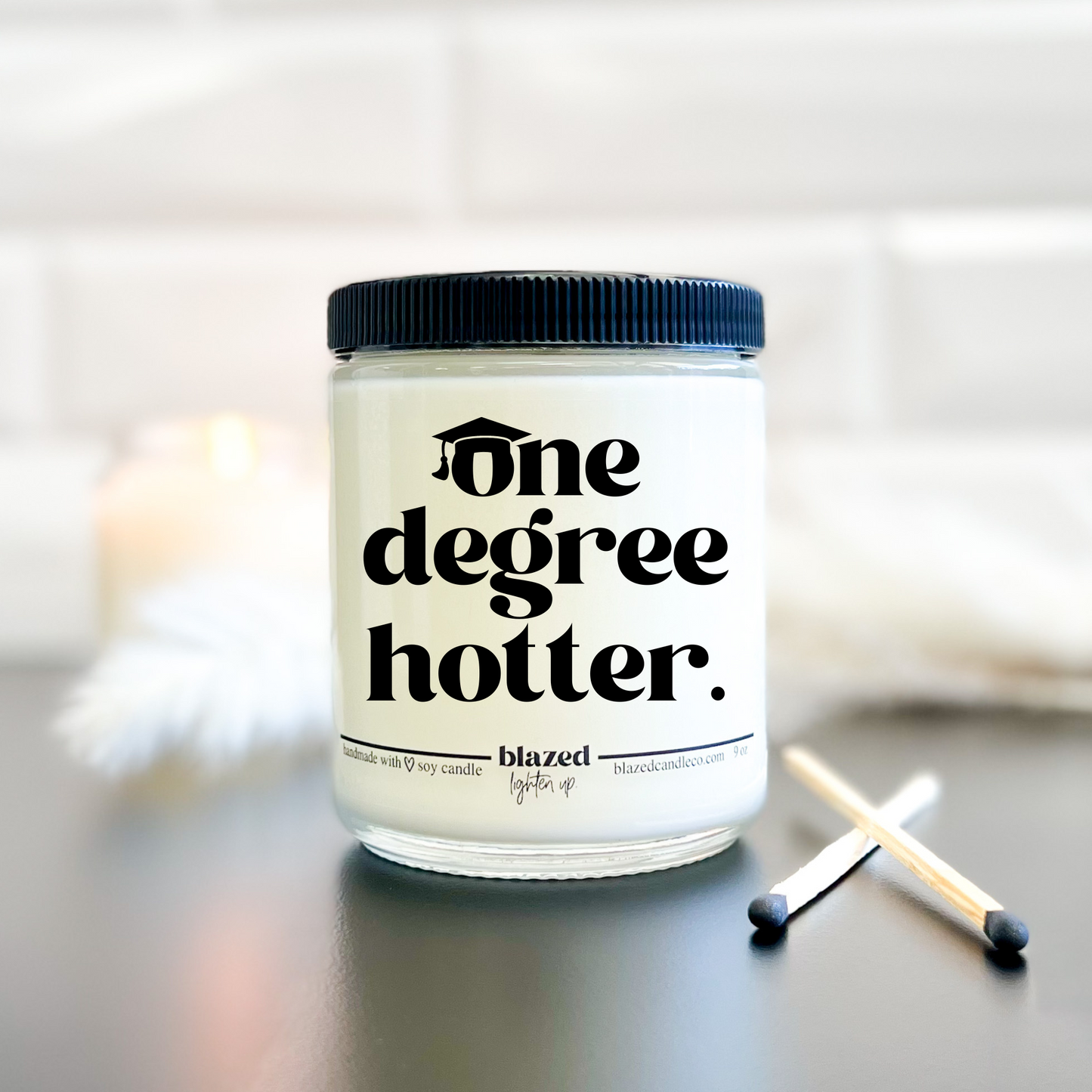 One Degree Hotter - Grad Candle