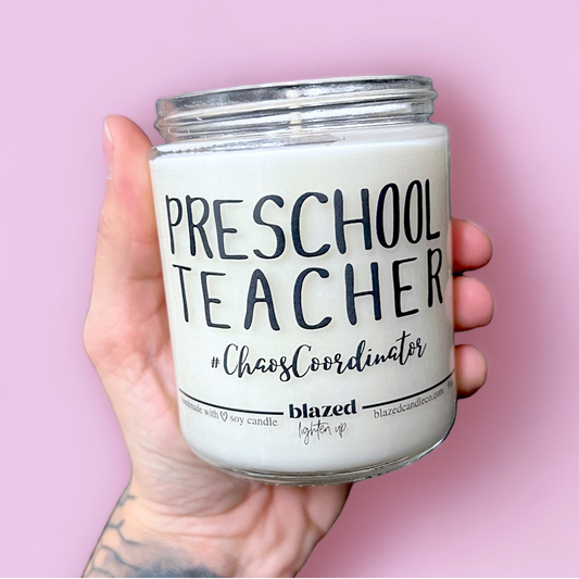 Preschool Teacher Candle #chaoscoordinator