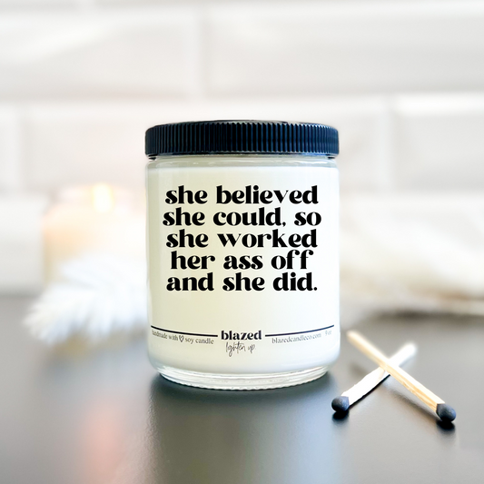 She believed she could - Candle