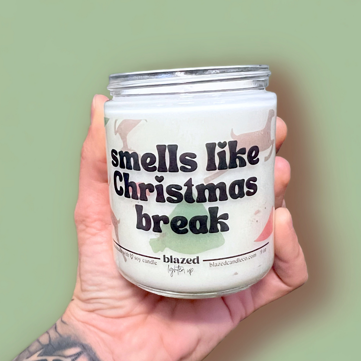 Smells Like Christmas Break  Candle