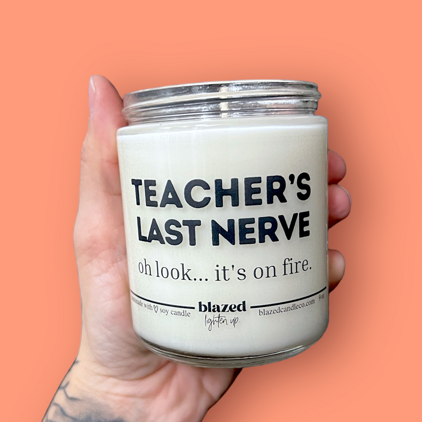 Teacher's Last Nerve Candle