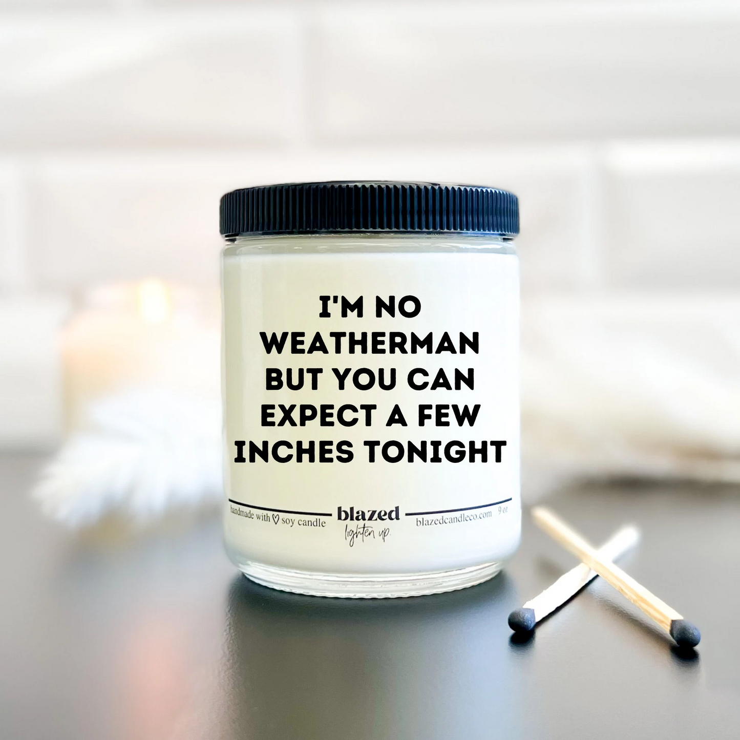 I'm No Weatherman - Candle