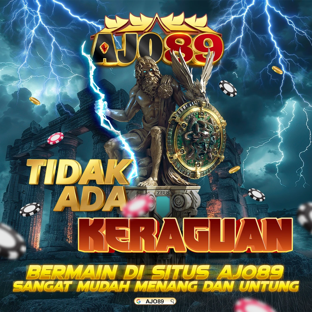 AJO89 - Link Slot Deposit 10k Terpercaya Peluang Pecah X1000